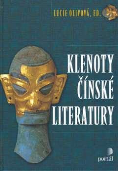 Kniha: Klenoty čínské literatury - Lucie Olivová