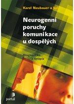 Kniha: Neurogenní poruchy komunikace u dospělých - Karel Neubauer