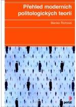 Kniha: Přehled moderních politologických teorií - Blanka Říchová
