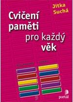 Kniha: Cvičení paměti pro každý věk - Jitka Sucha