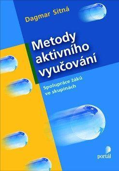 Kniha: Metody aktivního vyučování - Dagmar Sitná