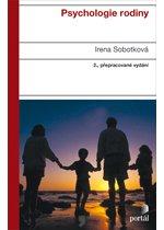 Kniha: Psychologie rodiny - Irena Sobotková
