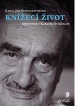 Kniha: Knížecí život - Schwarzenberg Karel Jan - Karel Hvizdala