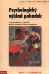 Kniha: Psychologický výklad pohádek - Marie-Louise Von Franz