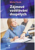 Kniha: Zájmové vzdělávání dospělých - Michal Šerák