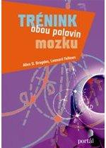 Kniha: Trénink obou polovin mozku - Allen D. Bragdon