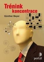 Kniha: Trénink koncentrace - Günther Beyer