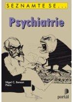 Kniha: Psychiatrie - Seznamte se... - Nigel C. Benson