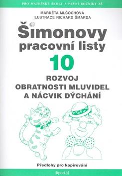 Kniha: ŠPL 10 - Rozvoj obratnosti mluvidel a nácvik dýchání - Markéta Mlčochová
