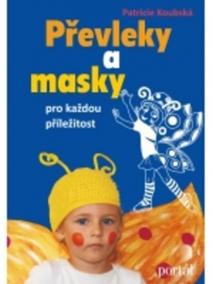 Převleky a masky pro každou příležitost