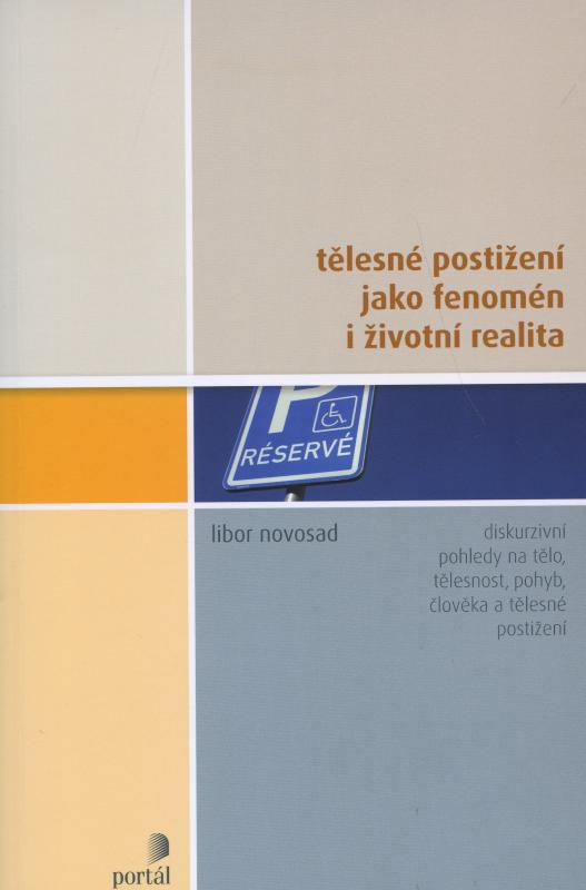 Kniha: Tělesné postižení jako fenomén i životní realita - Libor Novosad