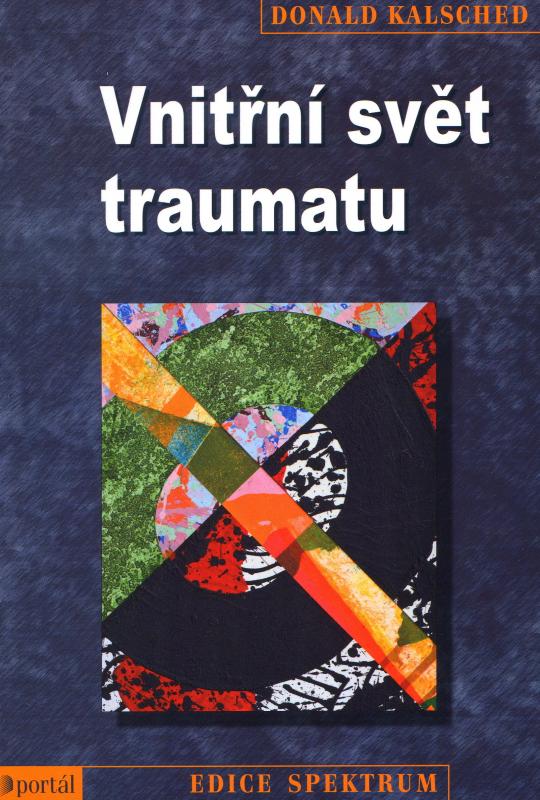 Kniha: Vnitřní svět traumatu - Donald Kalsched