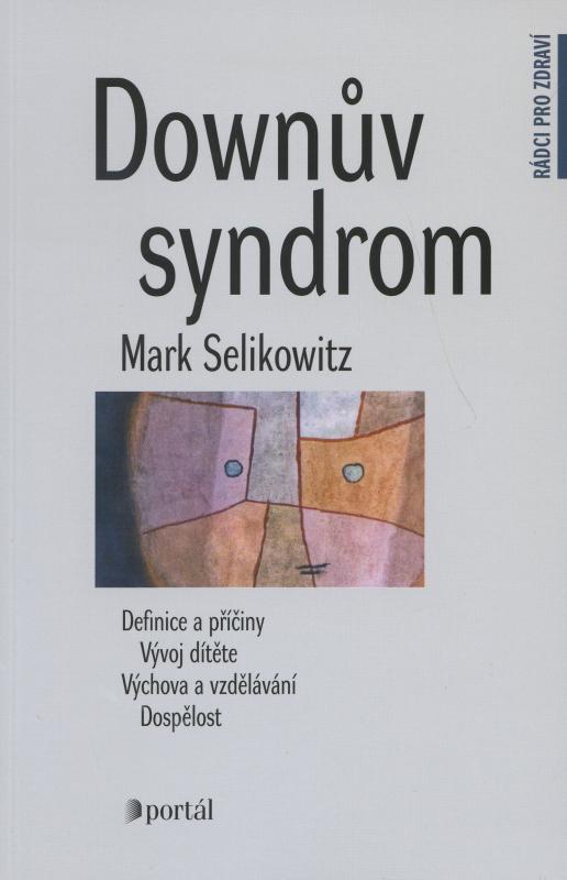 Kniha: Downův syndrom - Mark Selikowitz