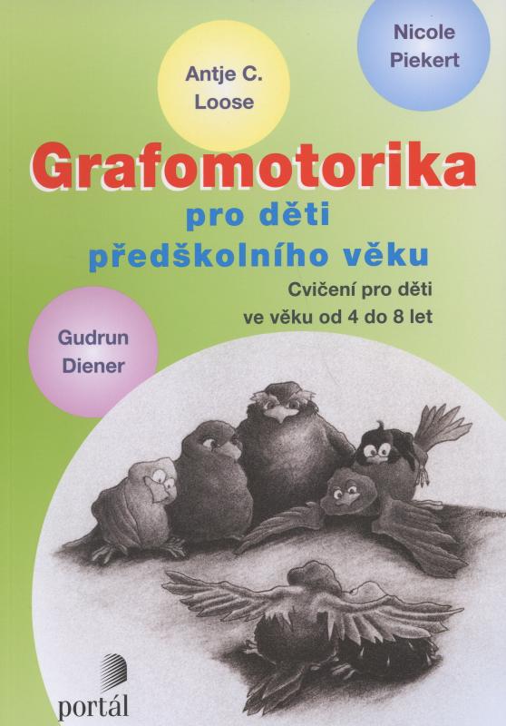 Kniha: Grafomotorika pro děti předškolního věku - C. Loose Antje