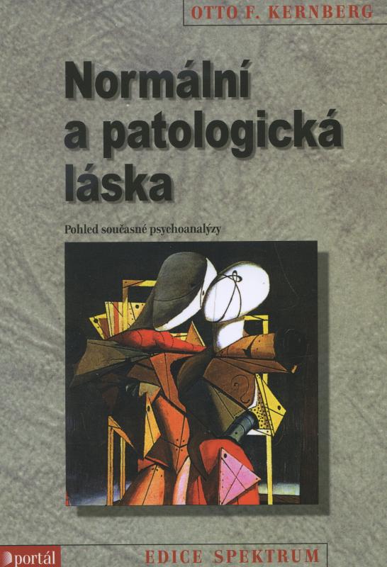 Kniha: Normální a patologická láska - Otto F. Kernberg