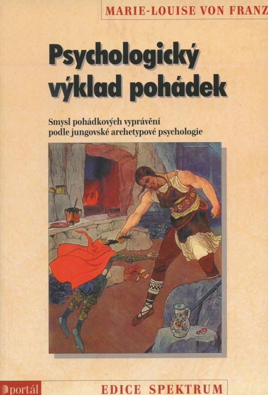 Kniha: Psychologický výklad pohádek - Marie-Louise Von Franz