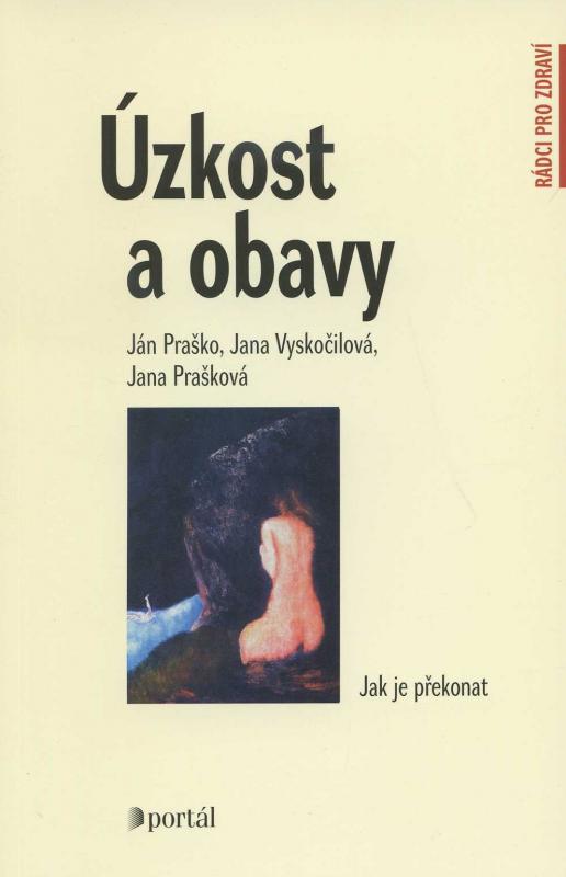 Kniha: Úzkost a obavy - Ján Praško a kol.