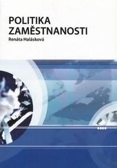 Kniha: Politika zaměstnanosti - Renáta Halásková