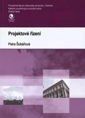 Kniha: Projektové řízení - Petra Šobáňová