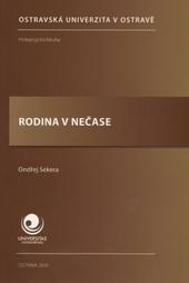 Kniha: Rodina v nečase - Ondřej Sekera