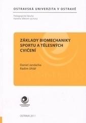 Kniha: Základy biomechaniky sportu a tělesných cvičení - Daniel Jandačka