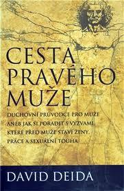 Kniha: Cesta pravého muže - David Deida