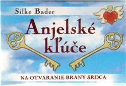 Kniha: Anjelské kľúče - Silke Bader