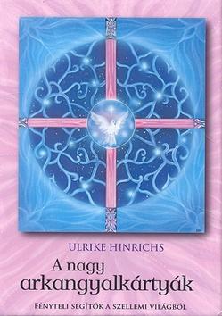 Kniha: A nagy arkangyalkartyak - Ulrike Hinrichs
