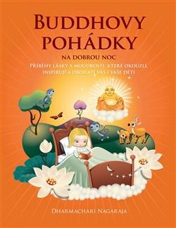 Kniha: Buddhovy pohádky na dobrou noc - Nagaraja Dharmachari