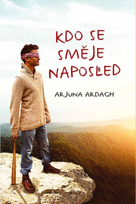 Kniha: Kdo se směje naposled - Arjuna Ardagh