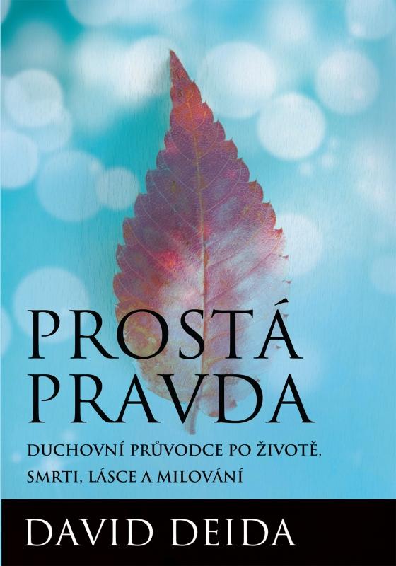 Kniha: Prostá pravda - David Deida