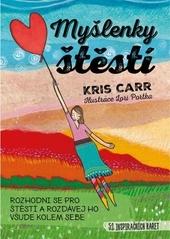 Kniha: Myšlenky štěstí - Kris Carr
