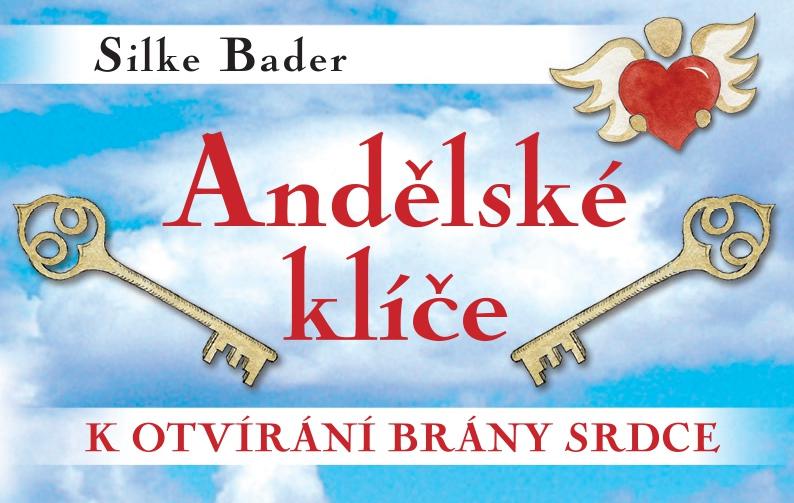 Kniha: Andělské klíče (56 karet) - Silke Bader