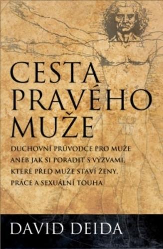 Kniha: Cesta pravého muže, brož. - David  Deida