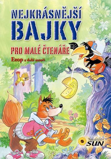 Kniha: Nejkrásnější bajky pro malé čtenáře - Ezop a kolektív