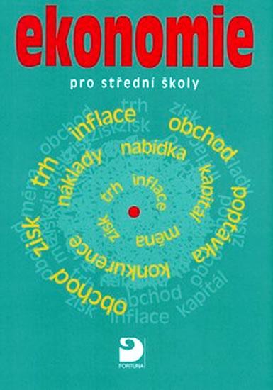 Kniha: Ekonomie pro SŠ - Sojka, Pudlák Jan, Milan