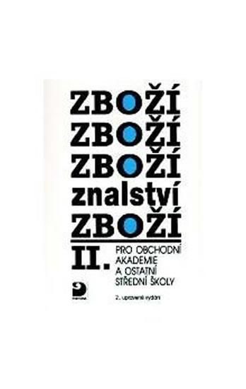 Kniha: Zbožíznalství II. - pro OA a ostatní SŠ - 4. vydání - Cvrček Karel
