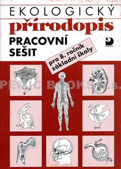 Kniha: Ekologický přírodopis pro 8. ročník ZŠ - Pracovní sešit - Kvasničková Danuše