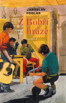 Kniha: Z Bobří hráze - Jaroslav Foglar; Marko Čermák
