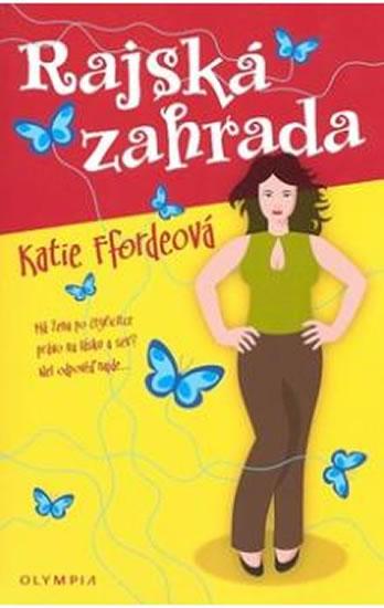 Kniha: Rajská zahrada - Ffordeová Katie