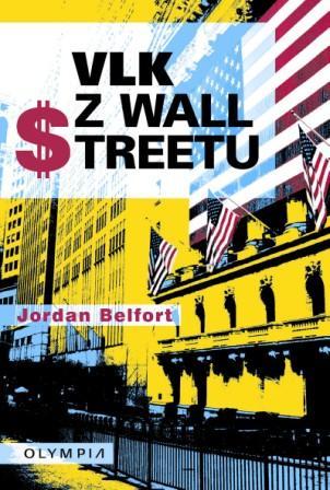 Kniha: Vlk z Wall Streetu - Jordan Belfort