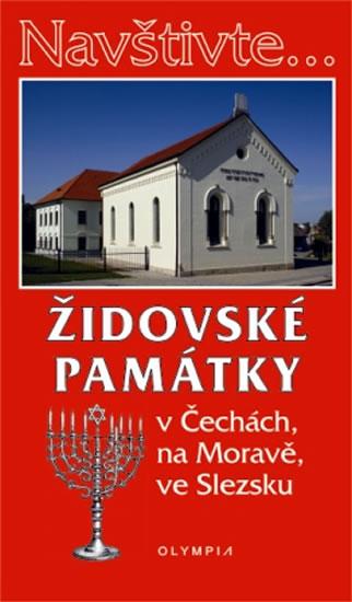 Kniha: Židovské památky v Čechách, na Moravě, v - Večeřová Petra