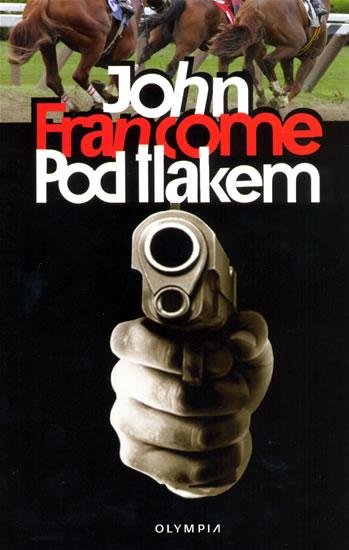 Kniha: Pod tlakem - Francome John