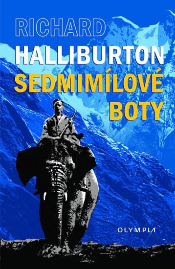 Kniha: Sedmimílové boty - Halliburton Richard