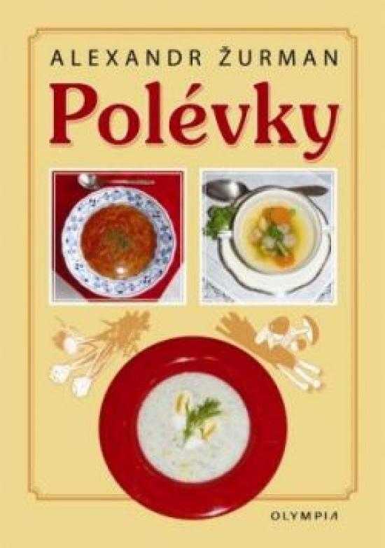 Kniha: Polévky - Žurman Alexandr