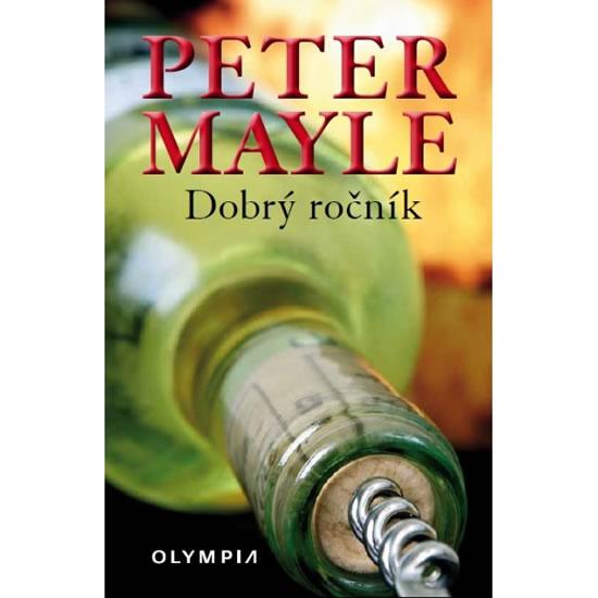 Kniha: Dobrý ročník  - 2.vydání - Mayle Peter