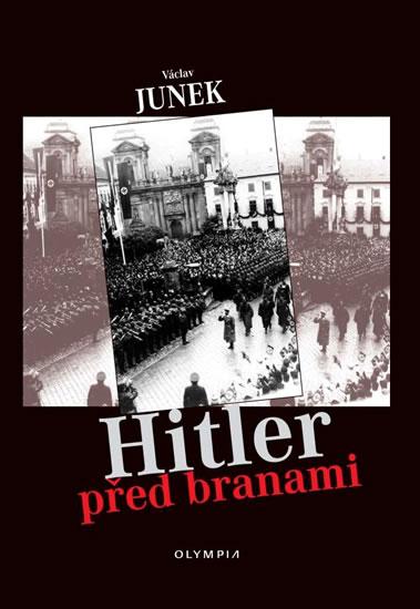 Kniha: Hitler před branami - Junek Václav