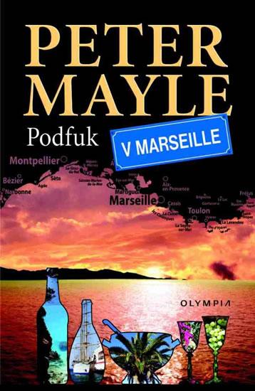 Kniha: Podfuk v Marseille - Mayle Peter