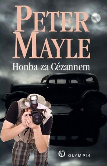 Kniha: Honba za Cézannem  - 2. vydání - Mayle Peter