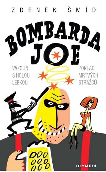 Kniha: Bombarda Joe - 2. vydání - Šmíd Zdeněk